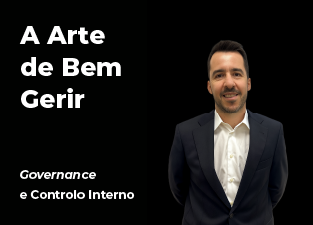 A arte de bem gerir: Governance e Controlo Interno