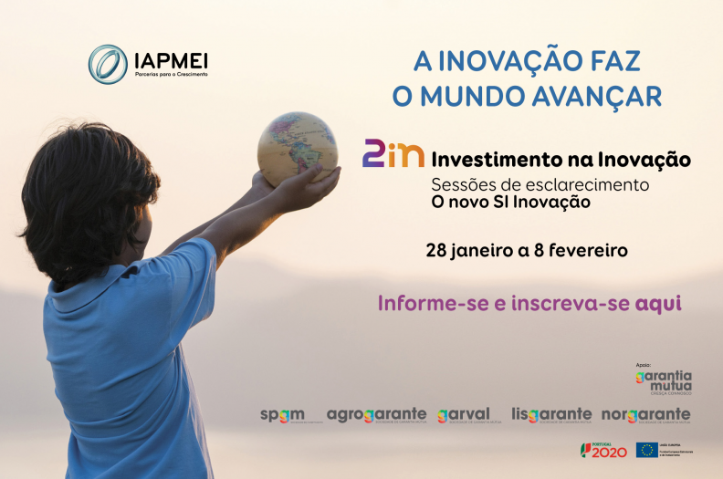 IAPMEI promove sessões de esclarecimento sobre novo Sistema de Incentivos à Inovação com o apoio da Garantia Mútua IAPMEI promove sessões de esclarecimento sobre novo Sistema de Incentivos à Inovação com o apoio da Garantia Mútua