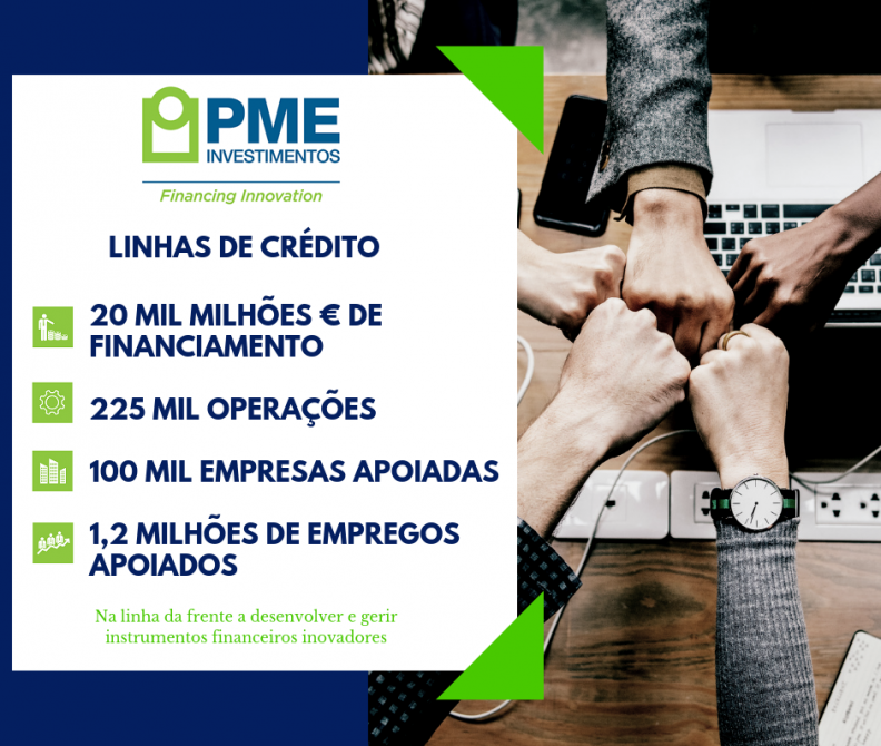 Linhas de Crédito geridas pela PME Investimentos atingem €20 mil Milhões de financiamentos aprovados Linhas de Crédito geridas pela PME Investimentos atingem €20 mil Milhões de financiamentos aprovados