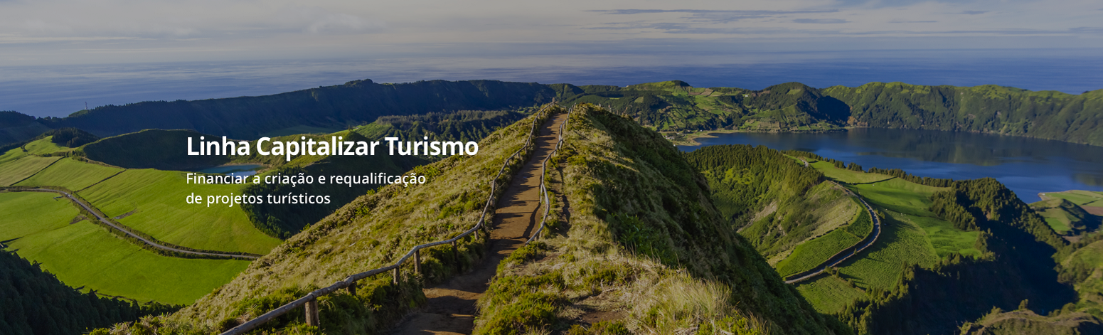 Linha de Crédito Capitalizar Turismo 2018/2019 Linha de Crédito Capitalizar Turismo 2018/2019