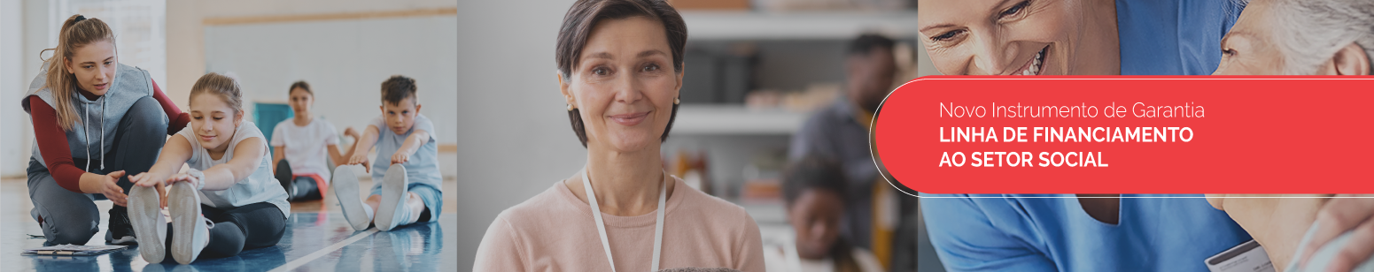 Linha de Financiamento ao Setor Social Linha de Financiamento ao Setor Social